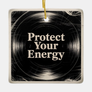 Protect Your Energy Keramikornament