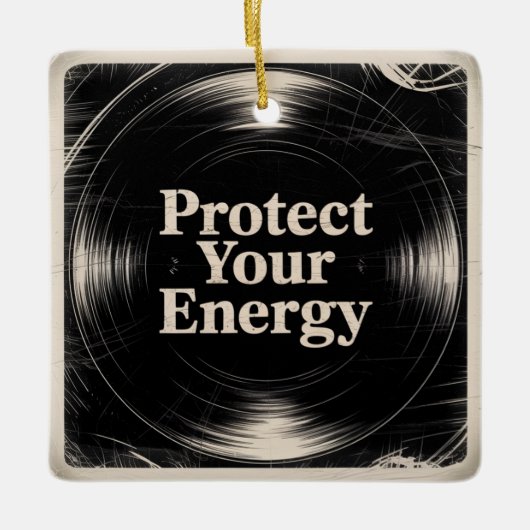 Protect Your Energy Keramikornament (Vorderseite)