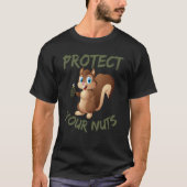 Protect Your Nuts Squirrel Inappropriate Adult Hum T-Shirt (Vorderseite)