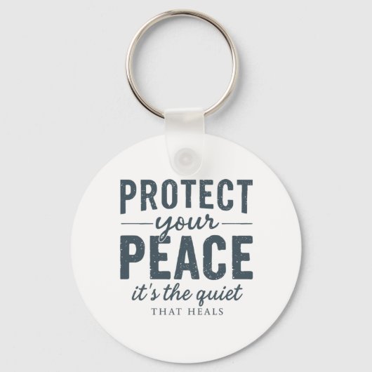 Protect Your Peace: Quiet Healing Typography Schlüsselanhänger (Vorderseite)