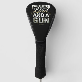 Protected by the Lord and a Gun Golf Headcover