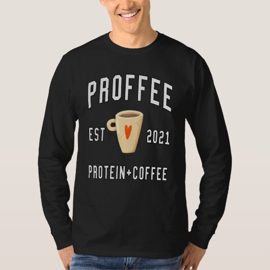 Protein-Kaffee Proffee T-Shirt (Vorderseite)