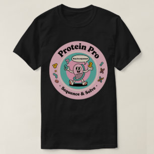 Protein Pro Meistern von Sequenzen und Lösen von R T-Shirt