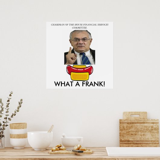 Protest gegen den Barney-Frank im Kongress Poster (Küche)
