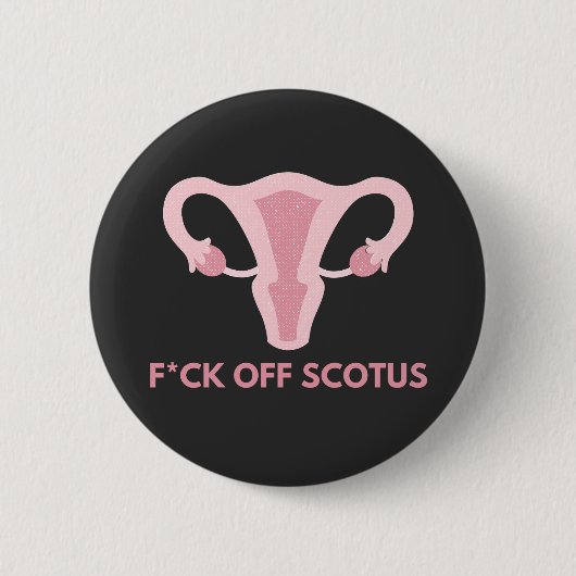 Protest gegen SCOTUS-Abortus Button (Vorderseite)