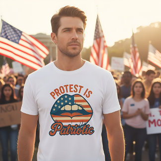Protest is Patriotic | Activism & Civil Rights T-Shirt