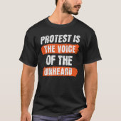 Protest Is The Voice Of The Unheard - Activism T-Shirt (Vorderseite)