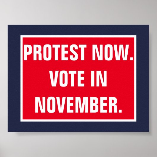 Protest jetzt Abstimmung im November politische Wi Poster (Vorne)