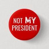 Protest-Trumpf "NICHT MEIN PRÄSIDENT" Knopf Button (Vorderseite)