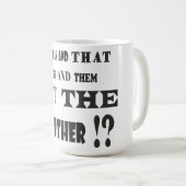Protest über das Verbot von Witzen Kaffeetasse (VorderseiteRechts)