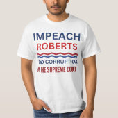 Protest von Impeach John Roberts T-Shirt (Vorderseite)