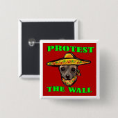 PROTESTIEREN SIE DIE WAND BUTTON (Vorne & Hinten)