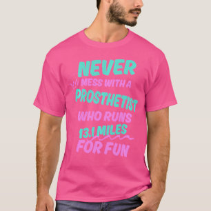 Prothetiker, der einen Halbmarathon Läuft Lustiger T-Shirt