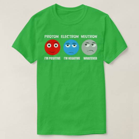 Proton Electron Neutron  T-Shirt (Design vorne)