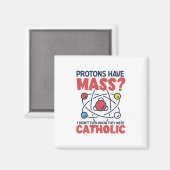 Protonen haben die Masse, die ich nicht einmal wus Magnet (Vorderseite/Rückseite)