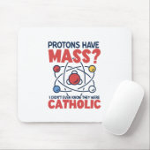 Protonen haben die Masse, die ich nicht einmal wus Mousepad (Mit Mouse)