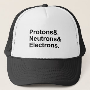 Protonen Neutronen Elektronen 3 Teile eines Atom Truckerkappe