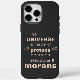 Protonen Neutronen Elektronen & Idioten iPhone 16 Pro Max Hülle