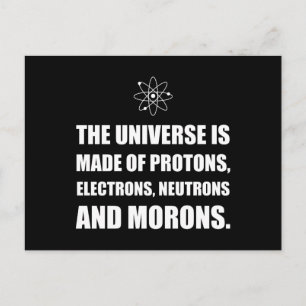 Protons Electrons Neutrons Morons Postkarte