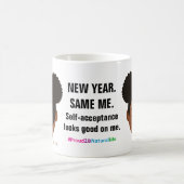 #Proud2BNaturalMe "Neujahr. Ich bin gleich." Kaffeetasse (Mittel)