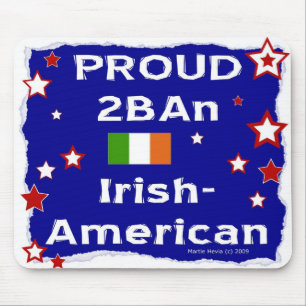 Proud 2B Ein irisch-amerikanischer - Mousepad