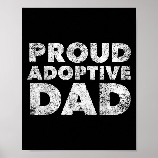 Proud Adoptive Dad - Adoption - Proud Father  Poster (Vorne)