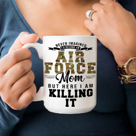 Proud Air Force Mom Killing It Funny Military  Kaffeetasse
