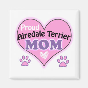 Proud Airedale Terrier mom Magnet