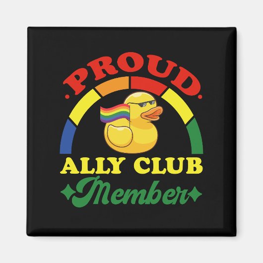 Proud Ally Club Mitglied Rubber Duck Rainbow Gay Magnet (Vorne)