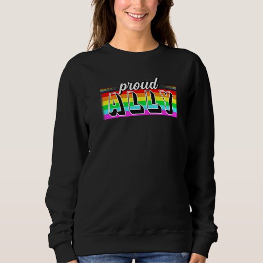 Proud Ally Tolerance Peace and Love Pride LGBT Sweatshirt (Vorderseite)
