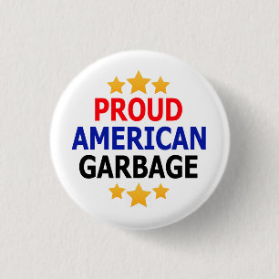 Proud American Garbage Button