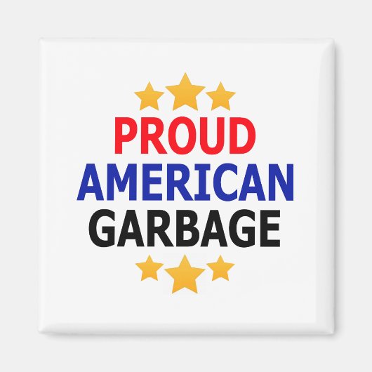 Proud American Garbage Magnet (Vorne)