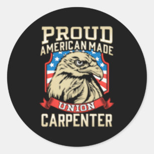 Proud American Made Gewerkschaft Carpenter Runder Aufkleber