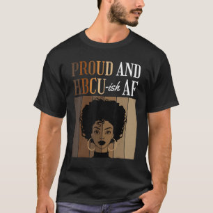 Proud and HBCU-ish AF Historische Schwarze Unis T-Shirt