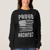 Proud Architect Profession American Flag Sweatshirt (Vorderseite)