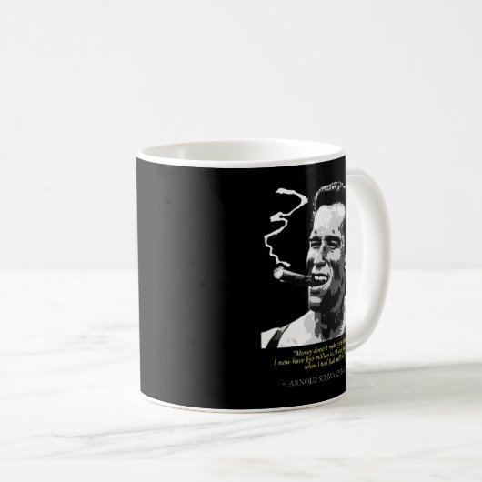 Proud Arnold Schwarzenegger Zitat Kaffeetasse (VorderseiteRechts)