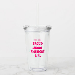 Proud Asian American Girl, Clear Acrylic Tumbler Acryltrinkbecher