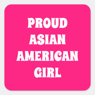 Proud Asian American Girl, heiß rosa weiß Quadratischer Aufkleber