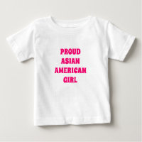 Proud Asian American Girl, pink white Baby T - Shi