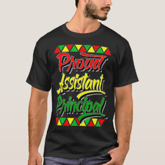 Proud Assistant Principal Black History Monat Afri T-Shirt