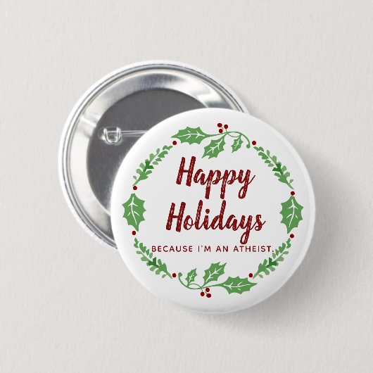 Proud Atheist Happy Holidays Button (Vorne & Hinten)