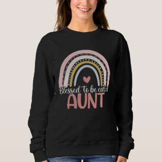 Proud Aunt Mothers Day Blessed To Be Called Aunt R Sweatshirt