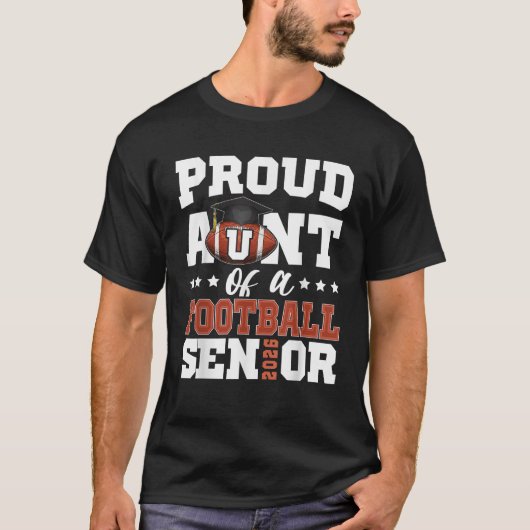 Proud Aunt of a football senior 2026 graduation gi T-Shirt (Vorderseite)