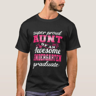 Proud Aunt Of Kindergen Graduate 2023 Graduation M T-Shirt