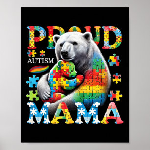 Proud Autism Mama Bear Liebe Autismus Bewusstseins Poster
