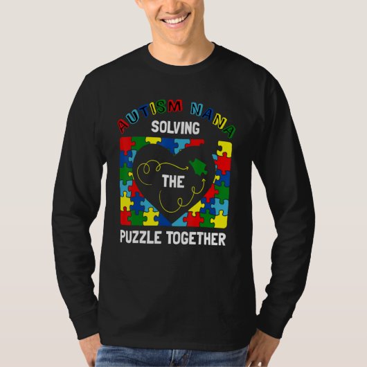 Proud Autism Nana Solving Puzzle Together Autism A T-Shirt (Vorderseite)