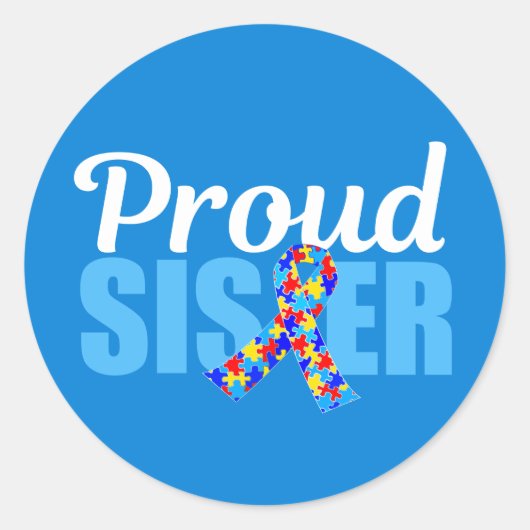Proud Autism Sister Blue Awareness Ribbon Niedlich Runder Aufkleber (Vorderseite)