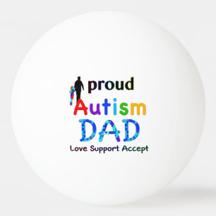 Proud Autism Vater Tischtennisball