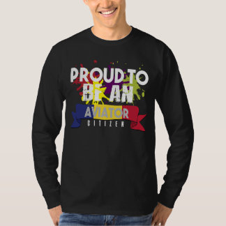 Proud aviator citizen Profession career worker wor T-Shirt