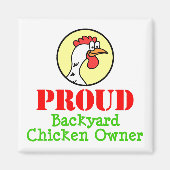 Proud Backyard Chicken Owner Magnet (Vorne)